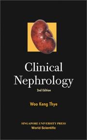 Clinical Nephrology by Woo Keng Thye