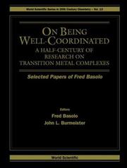 Cover of: On being well-coordinated: a half-century of research on transition metal complexes : selected papers of Fred Basolo