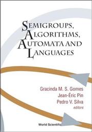 Cover of: Semigroups, algorithms, automata, and languages: Coimbra, Portugal, May-July 2001