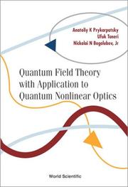 Cover of: Quantum field theory with application to quantum nonlinear optics