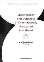 Cover of: Spectroscopy and Dynamics of Orientationally Structured Adsorbates (World Scientific Lecture and Course Notes in Chemistry, Volume 7)