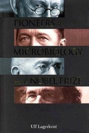 Cover of: Pioneers of Microbiology and the Nobel Prize by Ulf Lagerkvist