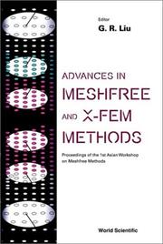 Cover of: Advances in Meshfree and X-Fem Methods: Proceedings of the 1st Asian Workshop on Meshfree Methods