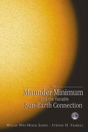 Cover of: The Maunder Minimum and the variable sun-earth connection