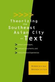 Cover of: Theorizing the Southeast Asian city as text by International Conference on the City as Text (1999 Singapore)
