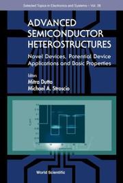 Cover of: Advanced Semiconductor Heterostructures: Novel Devices, Potential Device Applications and Basic Properties (Selected Topics in Electronics and Systems, 28)