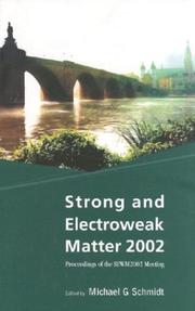 Cover of: Strong and Electroweak Matter 2002: proceedings of the SEWM2002 meeting, Heidelberg, Germany, 2-5 October 2002