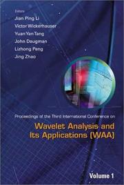 Cover of: Wavelet Analysis and Its Applications: Proceedings of the 3rd International Conference on Waa, Chongqing, P R China,  29  31 May 2003