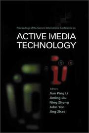 Cover of: Active Media Technology: Proceedings of the 2nd International Conference, Chongqing, P R China, 29  31 May 2003