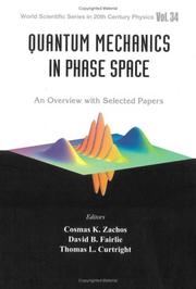 Cover of: Quantum Mechanics in Phase Space: An Overview with Selected Papers (World Scientific)