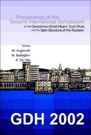 Cover of: Gdh 2002: Proceedings of the Second International Symposium on the Gerasimov-Drell-Hearn Sum Rule and the Spin Structure of the Nucleon