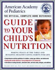 Cover of: American Academy of Pediatrics Guide to Your Child's Nutrition: Making Peace at the Table and Building Healthy Eating Habits for Life