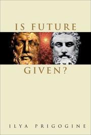 Is future given? by Ilya Prigogine