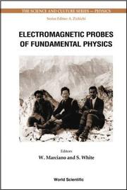 Cover of: Electromagnetic Probes of Fundamental Physics: Erice, Italy 16 - 21 October 2001 (Science & Culture Series: Physics) by 