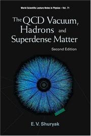 Cover of: The Qcd Vacuum, Hadrons and Superdense Matter by E. V. Shuryak