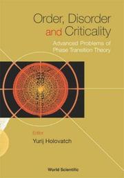 Cover of: Order, Disorder and Criticality: Advanced Problems of Phase Transition Theory