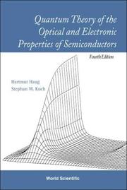 Quantum theory of the optical and electronic properties of semiconductors by Hartmut Haug