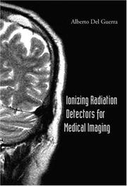 Cover of: Ionizing Radiation Detectors for Medical Imaging | Alberto Del Guerra