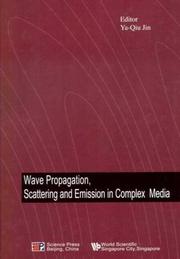 Cover of: Wave Propagation: Scattering and Emission in Complex Media