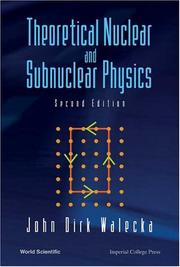 Cover of: Theoretical Nuclear And Subnuclear Physics by John Dirk Walecka