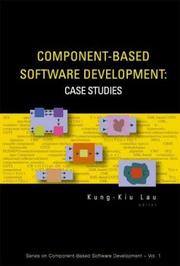 Cover of: Component-Based Software Development: Case Studies (Series on Component-Based Software Development - Vol. 1)