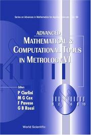 Cover of: Advanced Mathematical & Computational Tools In Metrology Vi (Series on Advances in Mathematics for Applied Sciences)