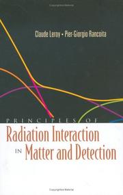Cover of: Principles of radiation interaction in matter and detection