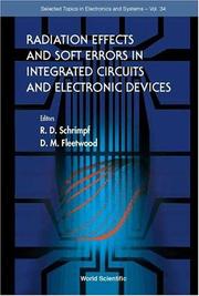 Cover of: Radiation Effects And Soft Errors In Integrated Circuits And Electronic Devices (Selected Topics in Electronics and Systems) | Daniel M. Fleetwood