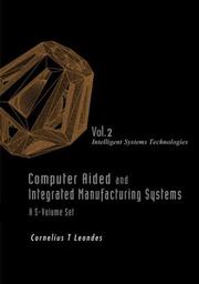 Cover of: Computer Aided and Integrated Manufacturing Systems by Cornelius T. Leondes, Cornelius T. Leondes