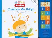 Cover of: Baby Berlitz Count On Me, Baby: See & Hear Numbers 1-10, in Spanish (Talking Board Book)