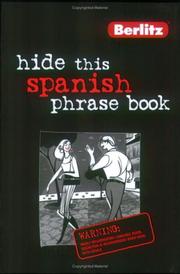 Cover of: Berlitz Hide This Spanish Phrase Book by 