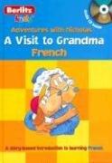 Cover of: A Visit to Grandma / Une Visite Chez Grand-mere (Les Aventures Avec Nicolas / Adventures With Nicholas) by Chris L. Demarest