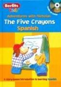 Cover of: The Five Crayons / Los Cinco Crayones (Adventures With Nicholas / Las Aventuras De Nicolas) by Chris L. Demarest