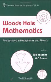 Cover of: Woods Hole Mathematics: Perspectives In Mathematics And Physics (Series on Knots and Everything)