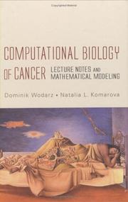 Cover of: Computational biology of cancer by Dominik Wodarz