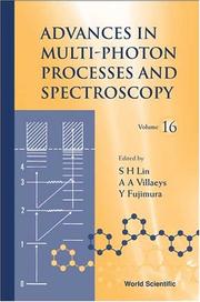 Cover of: Advances In Multi-photon Processed And Spectroscopy (Advances in Multi-Photon Processes and Spectroscopy) by S. H. Lin, A. A. Villaeys, Yuichi Fujimura