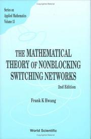 Cover of: The Mathematical Theory of Nonblocking Switching Networks (Series on Applied Mathematics)