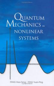 Cover of: Quantum Mechanics in Nonlinear Systems by Pang Xiao-Feng, Feng Yuan-ping, Xiao-feng Pang, Yuan-ping Feng