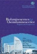 Bioluminescence & chemiluminescence by International Symposium on Bioluminescence and Chemiluminescence (13th 2004 Yokohama, Japan)