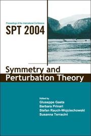 Cover of: Symmetry And Perturbation Theory: Proceedings Of The International Conference SPT 2004 Cala Genone, Italy, 30 May  6 June 2004