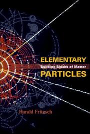 Cover of: Elementary particles: building blocks of matter