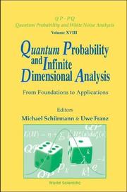 Cover of: Quantum Probability And Infinite Dimensional Analysis: From Foundations To Applications Krupp-Kolleg Greifswald, Germany 22-28 June 2003 (Qp-Pq Quantum Probability and White Noise Analysis)