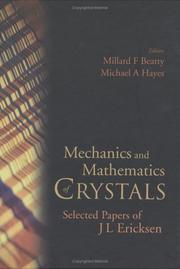 Mechanics and mathematics of crystals by J. L. Ericksen