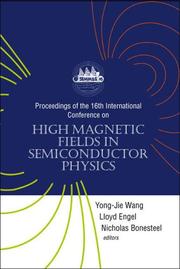 Cover of: High Magnetic Fields in Semiconductor Physics: Proceedings Of The 16th Internatioal Conference, Tallahassee, Florida, USA, 2-6 August 2004 (Semimag)