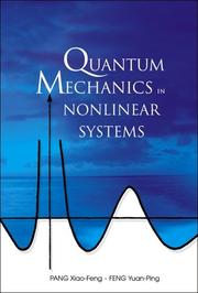 Cover of: Quantum Mechanics in Nonlinear Systems by Pang Xiao-Feng, Feng Yuan-ping, Xiao-feng Pang, Yuan-ping Feng