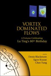 Cover of: Vortex dominated flows by edited by Denis Blackmore, Egon Krause & Chee Tung.