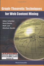 Cover of: Graph-Theoretic Techniques for Web Content Mining (Machine Perception and Artificial Intelligence) (Series in Machine Perception and Artificial Intelligence) by 