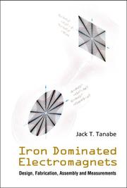 Cover of: Iron Dominated Electromagnets by Jack T. Tanabe