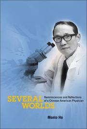 Cover of: Several worlds: reminiscences and reflections of a Chinese-American physician