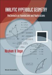 Analytic hyperbolic geometry by Abraham A. Ungar